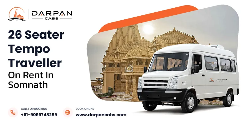 26 Seater Tempo Traveller on Rent in Somnath | Hire 26 Seater Tempo Traveller in Somnath with Darpan Cabs